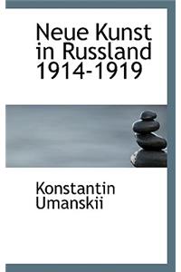 Neue Kunst in Russland 1914-1919