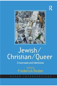 Jewish/Christian/Queer