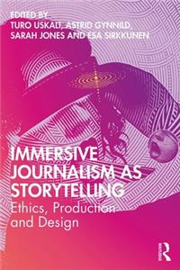 Immersive Journalism as Storytelling