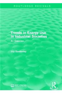 Trends in Energy Use in Industrial Societies