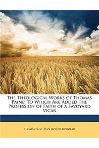 The Theological Works of Thomas Paine