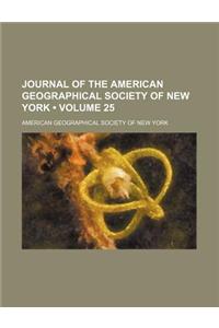 Journal of the American Geographical Society of New York (Volume 25)
