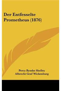 Entfesselte Prometheus (1876)