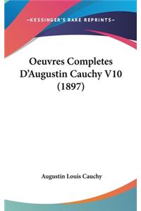 Oeuvres Completes D'Augustin Cauchy V10 (1897)