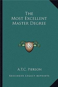 Most Excellent Master Degree