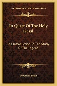 In Quest of the Holy Graal