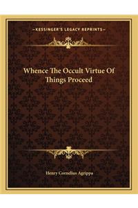 Whence the Occult Virtue of Things Proceed