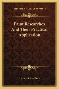 Paint Researches And Their Practical Application