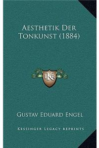 Aesthetik Der Tonkunst (1884)