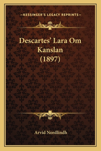 Descartes' Lara Om Kanslan (1897)