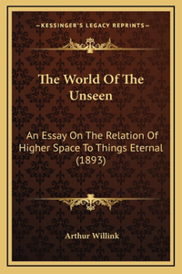 The World Of The Unseen