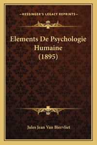 Elements De Psychologie Humaine (1895)