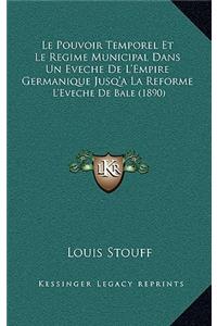 Le Pouvoir Temporel Et Le Regime Municipal Dans Un Eveche De L'Empire Germanique Jusq'a La Reforme