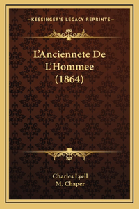 L'Anciennete De L'Hommee (1864)