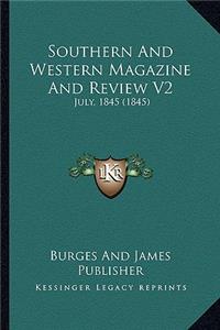 Southern And Western Magazine And Review V2