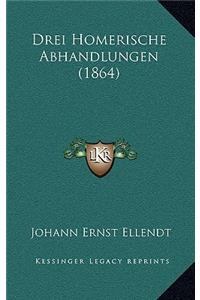 Drei Homerische Abhandlungen (1864)