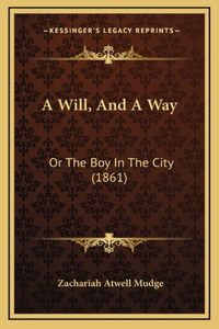 A Will, And A Way