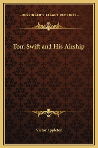 Tom Swift and His Airship