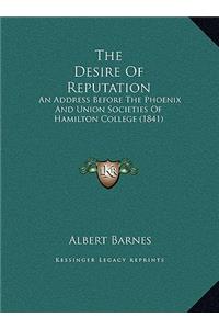 The Desire Of Reputation
