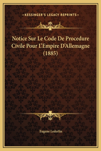 Notice Sur Le Code De Procedure Civile Pour L'Empire D'Allemagne (1885)