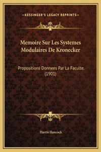 Memoire Sur Les Systemes Modulaires De Kronecker