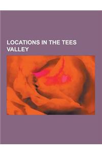 Locations in the Tees Valley: Cleveland, England, Guisborough, Darlington, Middlesbrough, Hartlepool, Redcar, Infinity Bridge, Yarm, Surtees Bridge,