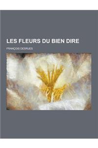 Les Fleurs Du Bien Dire