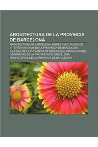 Arquitectura de La Provincia de Barcelona