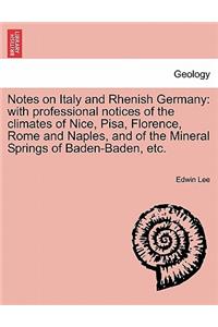 Notes on Italy and Rhenish Germany