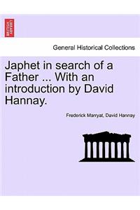 Japhet in Search of a Father ... with an Introduction by David Hannay.