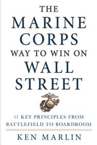 Marine Corps Way to Win on Wall Street