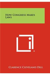 How Congress Makes Laws