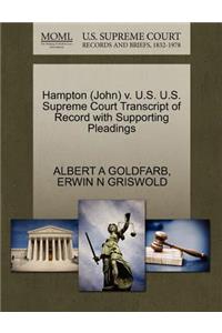 Hampton (John) V. U.S. U.S. Supreme Court Transcript of Record with Supporting Pleadings