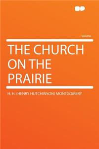 The Church on the Prairie
