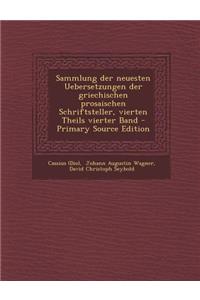 Sammlung Der Neuesten Uebersetzungen Der Griechischen Prosaischen Schriftsteller, Vierten Theils Vierter Band - Primary Source Edition