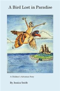 A Bird Lost in Paradise