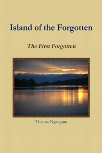 Island of the Forgotten - The First Forgotten