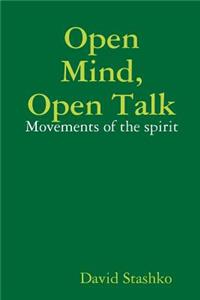 Open Mind, Open Talk