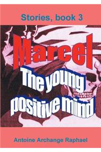 Marcel, the young positive mind, book3