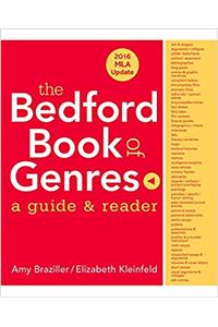 Bedford Book of Genres: A Guide with 2016 MLA Update