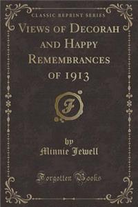 Views of Decorah and Happy Remembrances of 1913 (Classic Reprint)