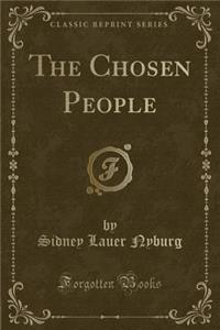 The Chosen People (Classic Reprint)