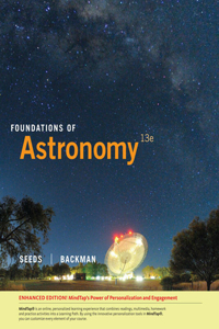 Bundle: Foundations of Astronomy, Enhanced, Loose-Leaf Version, 13th + Mindtap Astronomy, 1 Term (6 Months) Printed Access Card for Seeds/Backman's Foundations of Astronomy, Enhanced, 13th + Mindtap Astronomy, 1 Term (6 Months) Printed Access Card