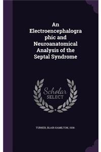 Electroencephalographic and Neuroanatomical Analysis of the Septal Syndrome