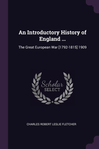 An Introductory History of England ...