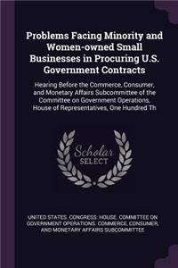 Problems Facing Minority and Women-Owned Small Businesses in Procuring U.S. Government Contracts
