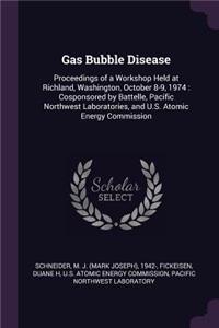 Gas Bubble Disease