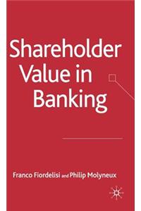 Shareholder Value in Banking