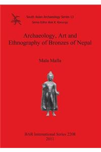 Archaeology, Art and Ethnography of Bronzes of Nepal