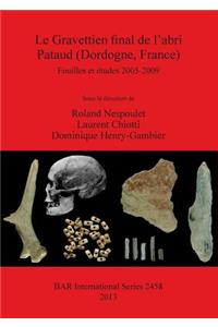 Le Gravettien final de l'abri Pataud (Dordogne France)